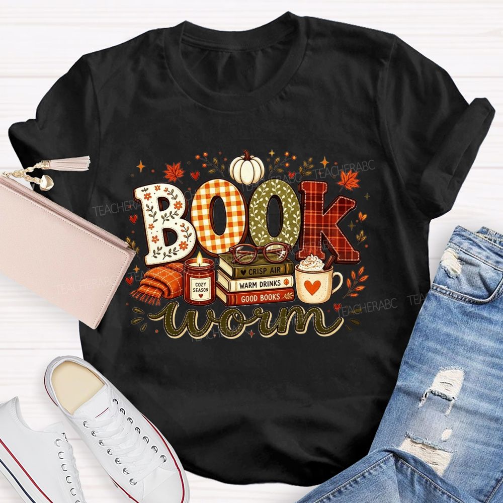 Bookworm Cozy Season Crisp Air Warm Drinks Good Books Teacher T-shirt