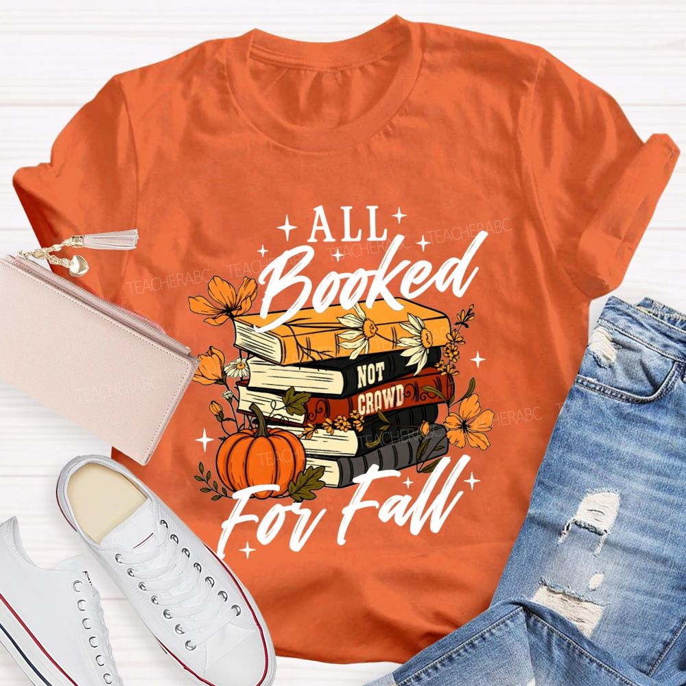All Booked For Fall Book Lover Pumpkin Teacher T-shirt