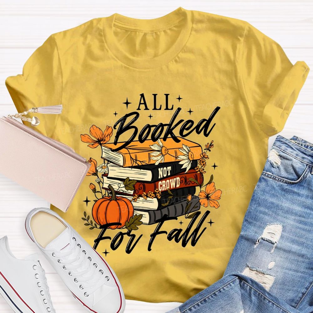 All Booked For Fall Book Lover Pumpkin Teacher T-shirt