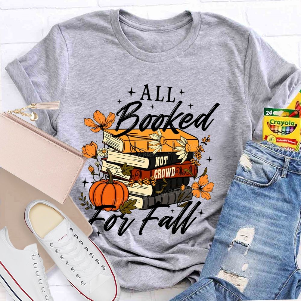 All Booked For Fall Book Lover Pumpkin Teacher T-shirt