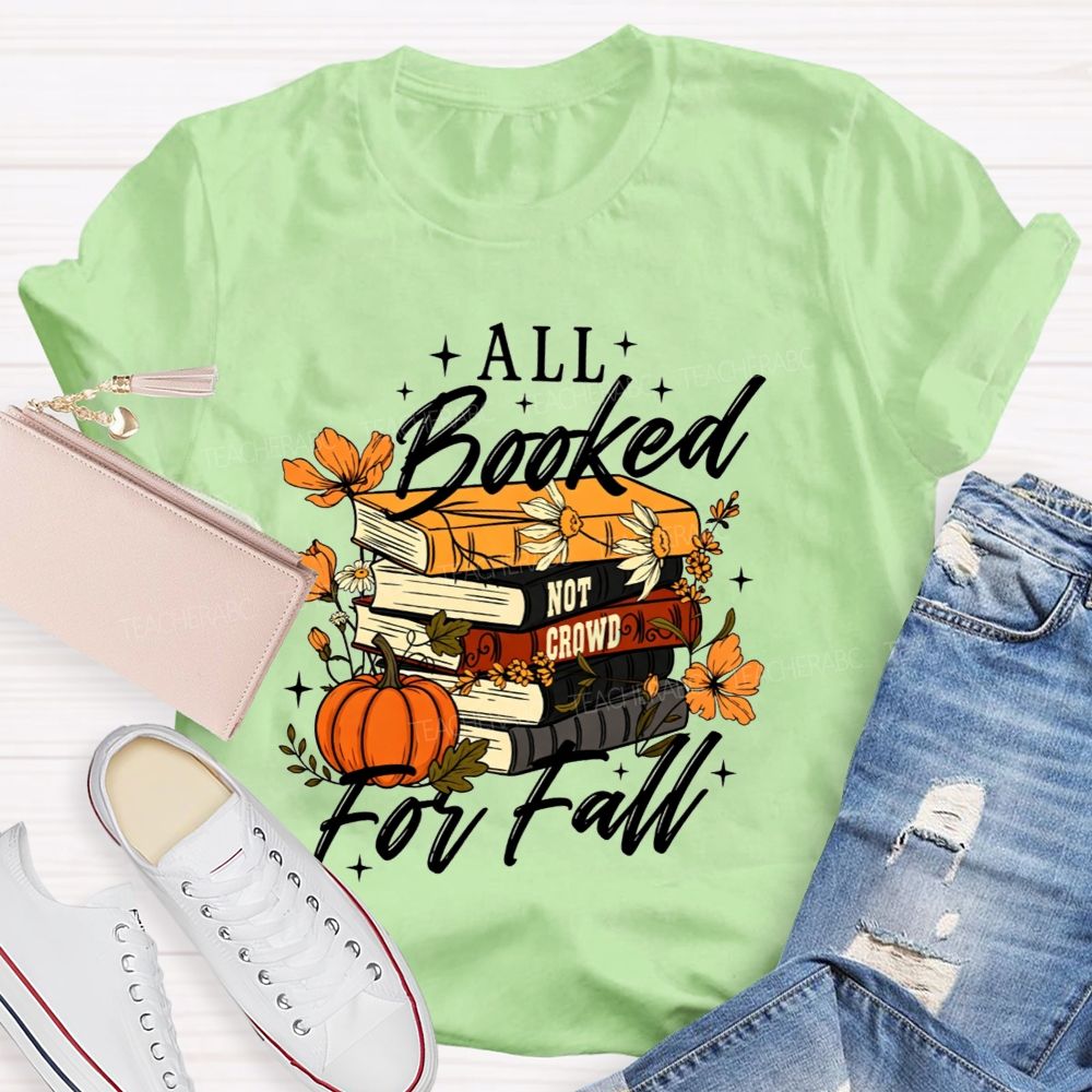 All Booked For Fall Book Lover Pumpkin Teacher T-shirt