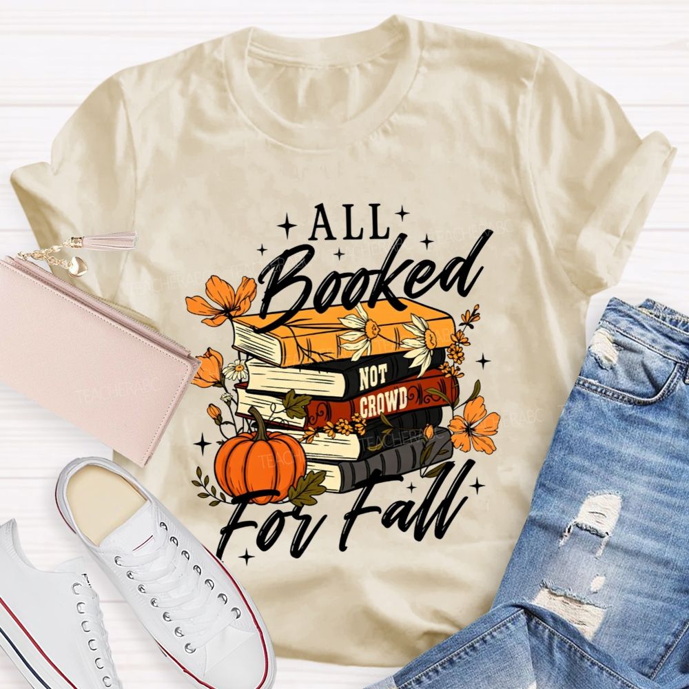 All Booked For Fall Book Lover Pumpkin Teacher T-shirt