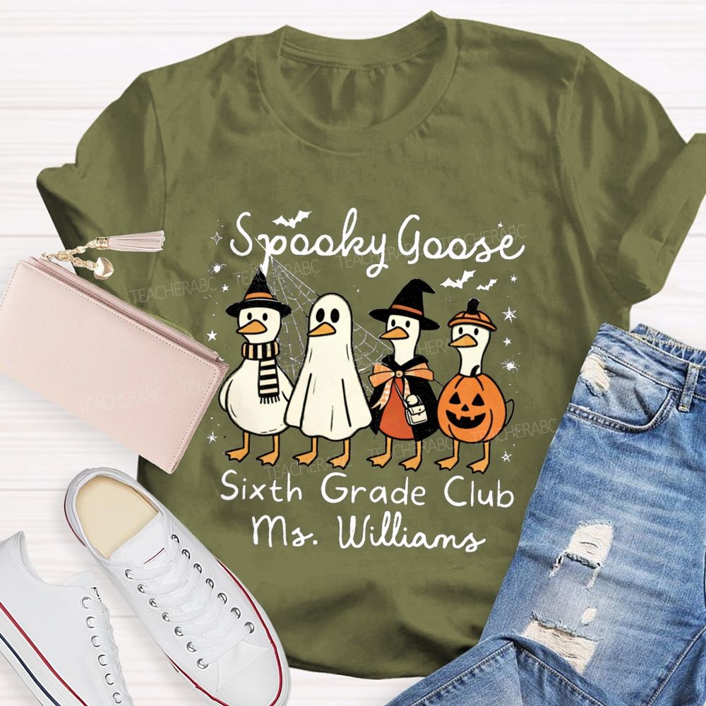 Personalized Name And Grade Sixth Grade Club Spooky Goose Teacher T-shirt