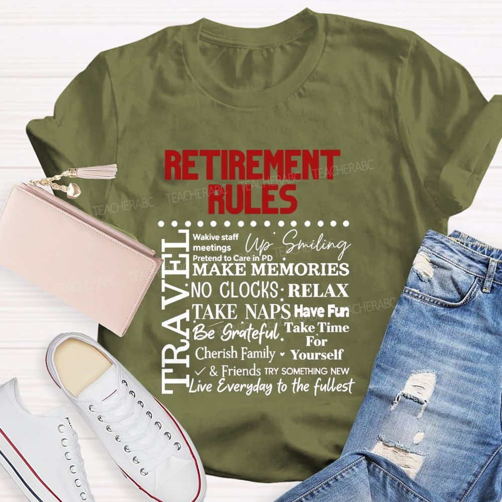 Retirement Rules Wake Staff Meetings Pretend To Care In Pd Up Smiling Teacher T-shirt