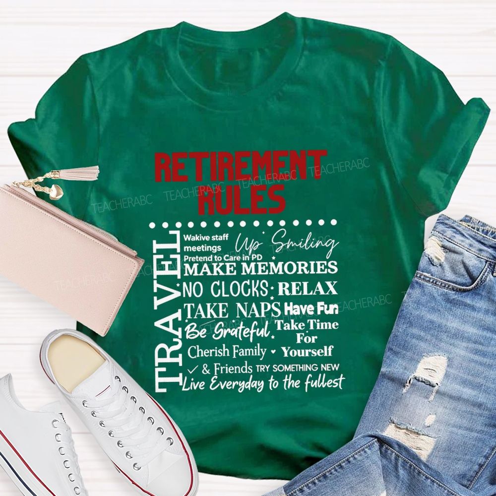 Retirement Rules Wake Staff Meetings Pretend To Care In Pd Up Smiling Teacher T-shirt