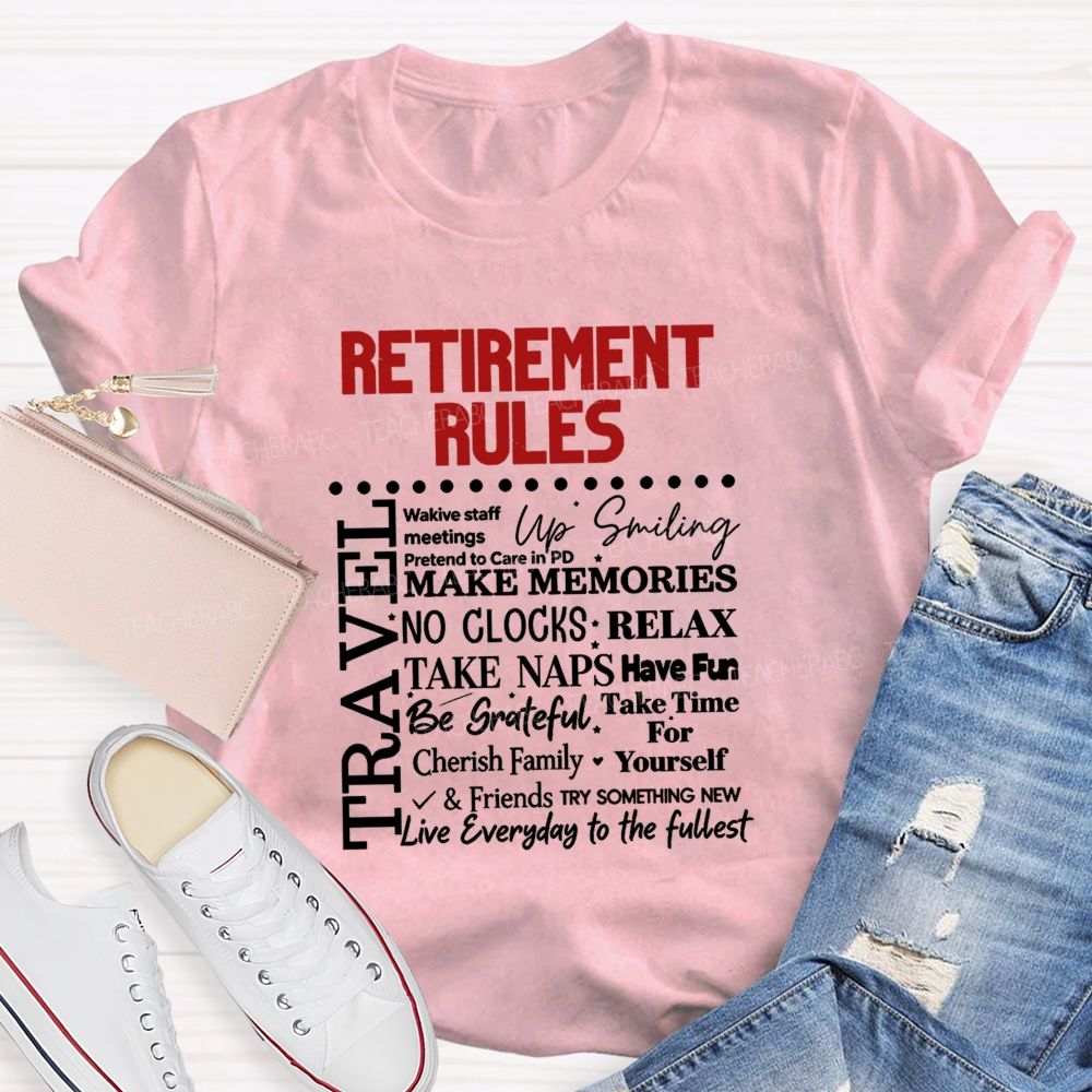 Retirement Rules Wake Staff Meetings Pretend To Care In Pd Up Smiling Teacher T-shirt
