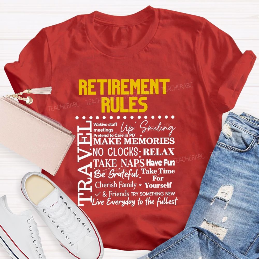 Retirement Rules Wake Staff Meetings Pretend To Care In Pd Up Smiling Teacher T-shirt