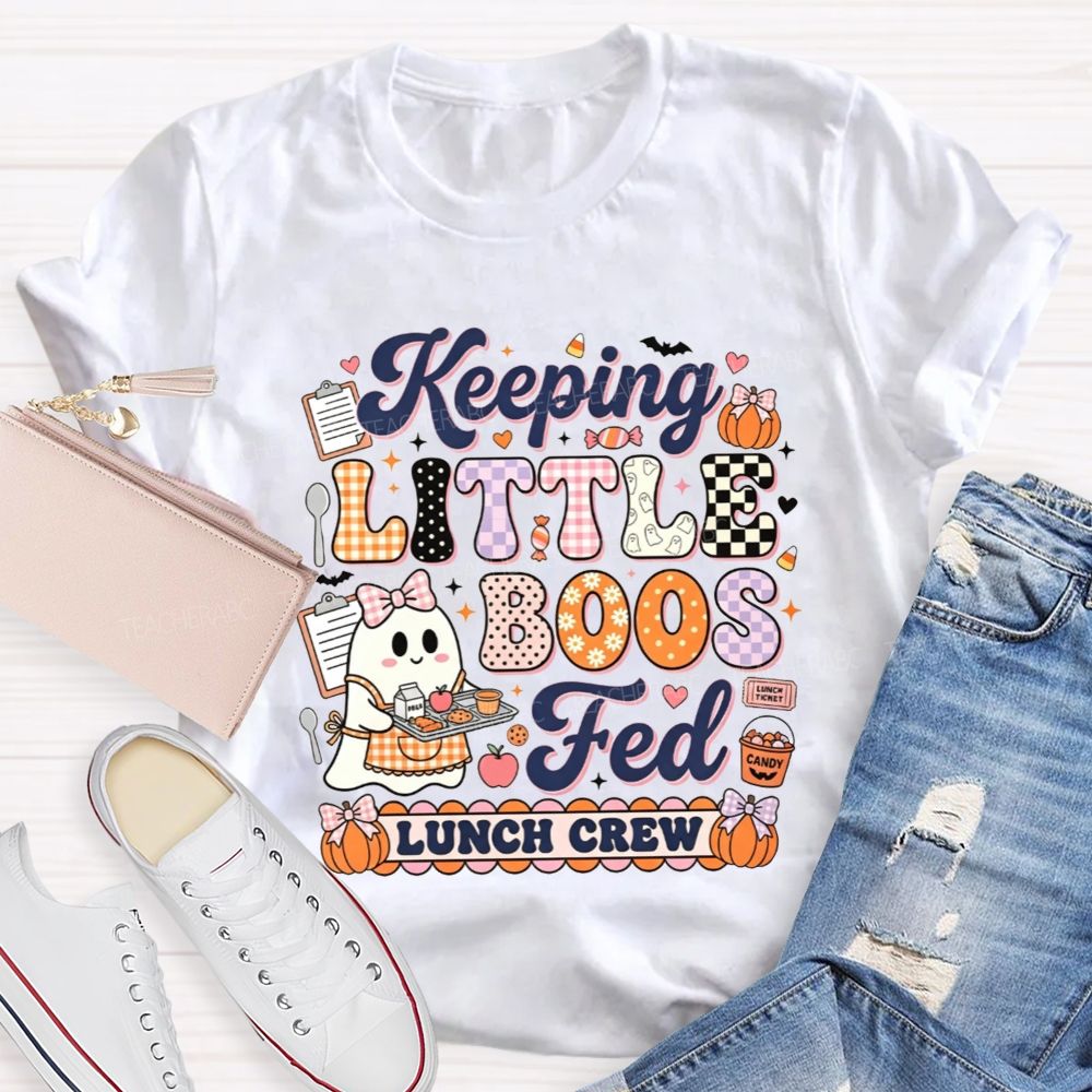 Keeping Little Boos Fed Lunch Crew T-shirt