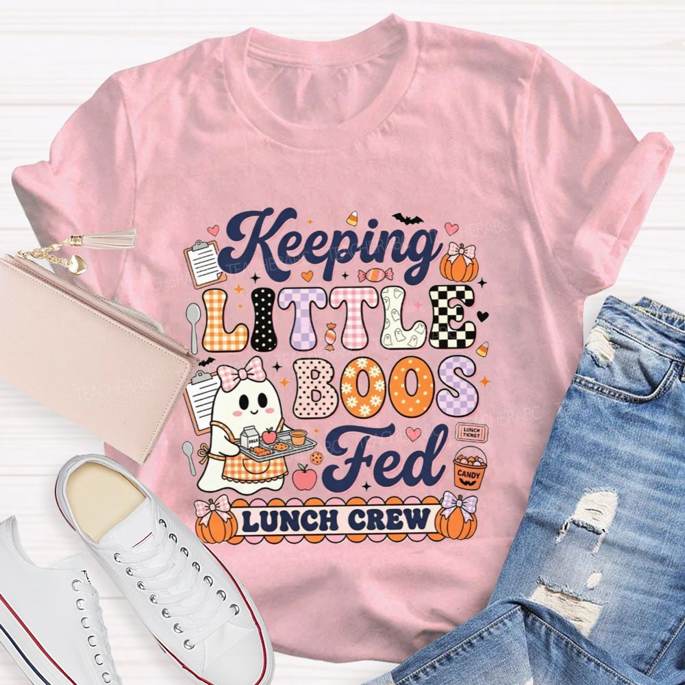 Keeping Little Boos Fed Lunch Crew T-shirt