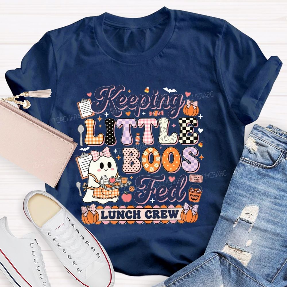 Keeping Little Boos Fed Lunch Crew T-shirt