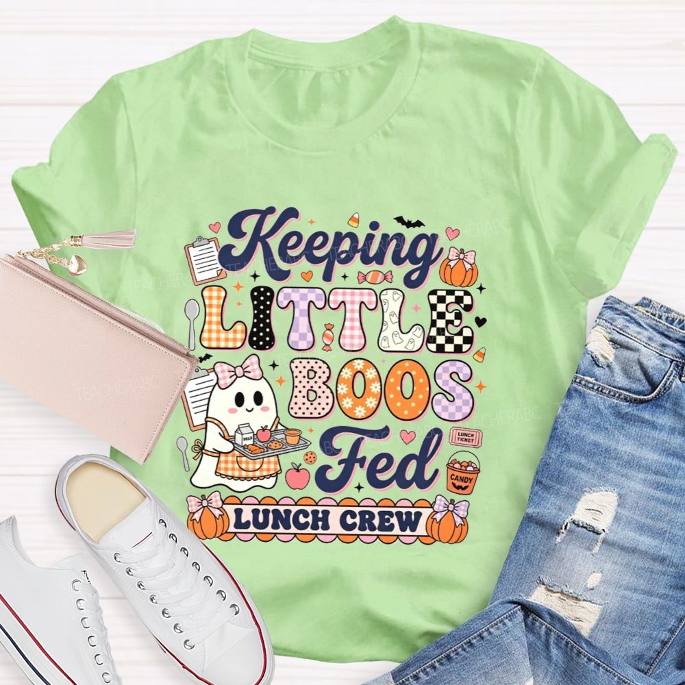Keeping Little Boos Fed Lunch Crew T-shirt