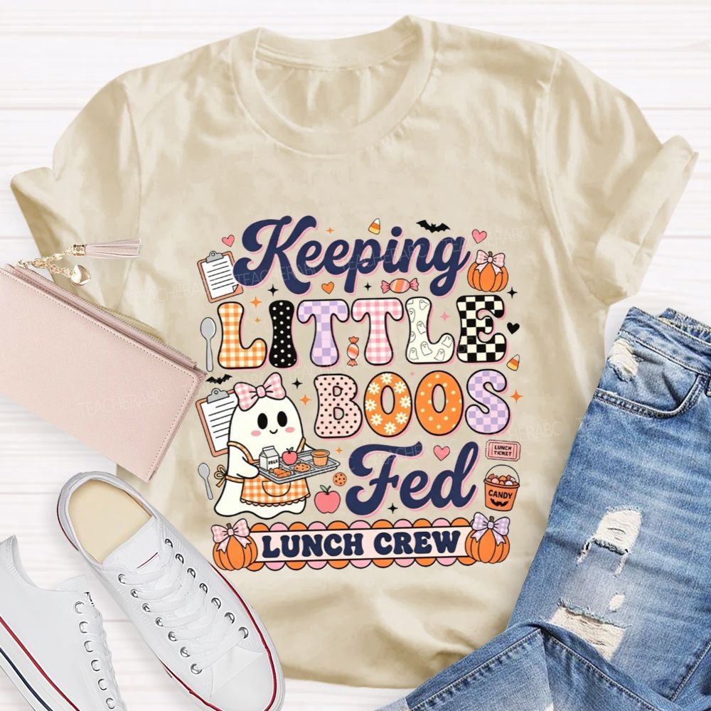 Keeping Little Boos Fed Lunch Crew T-shirt