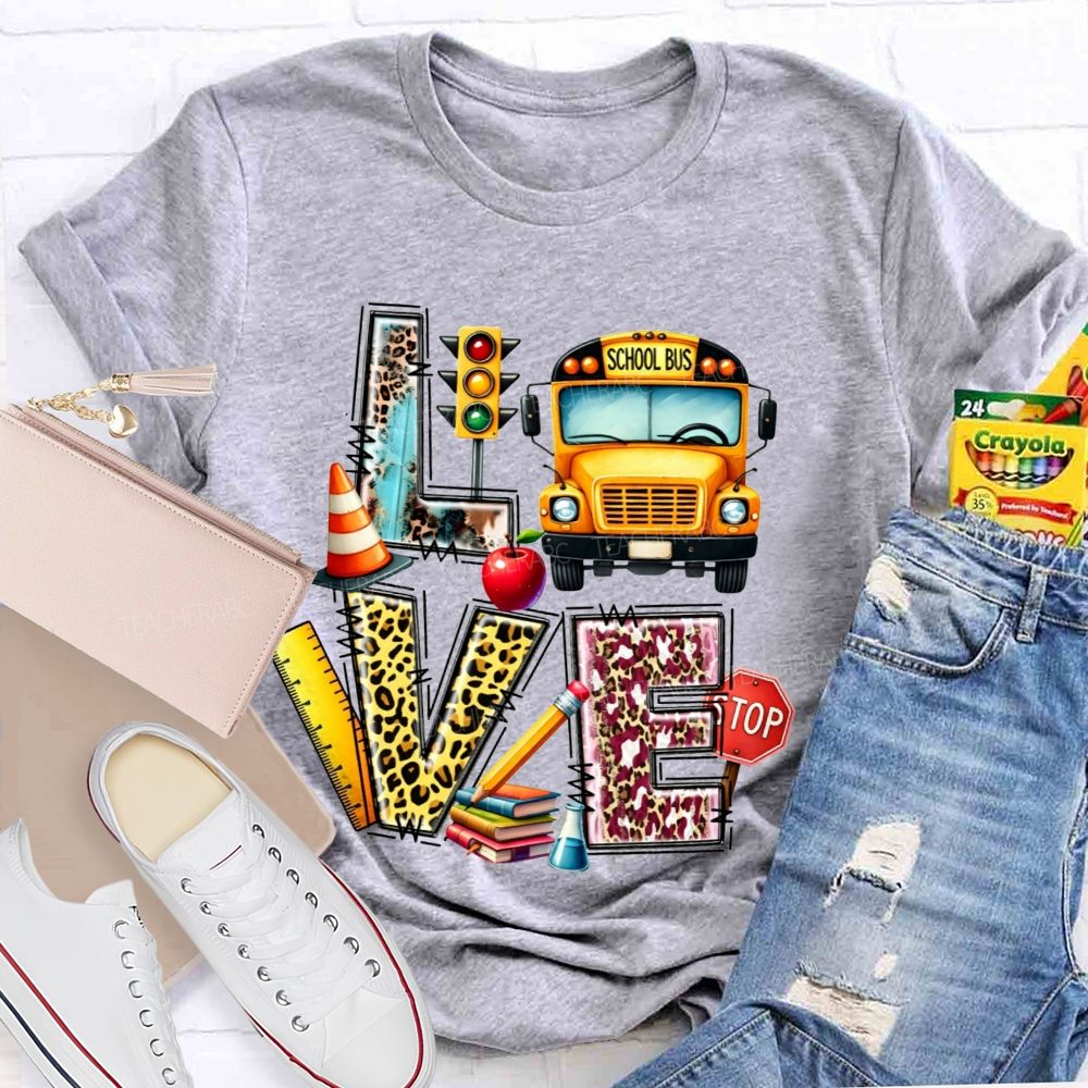 Love My School Bus Driver And School Bus Driver Life T-shirt