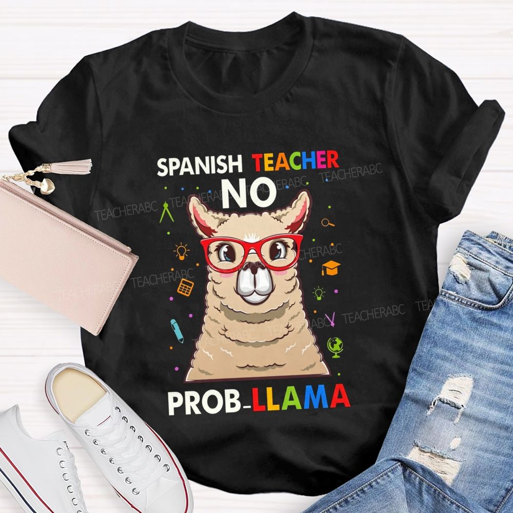 Spanish Teacher No Probllama Teacher T-shirt