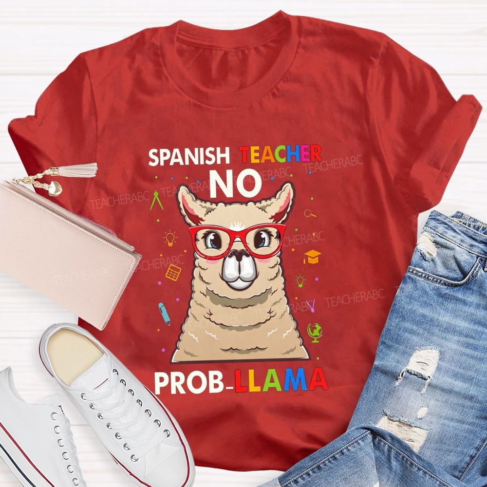 Spanish Teacher No Probllama Teacher T-shirt