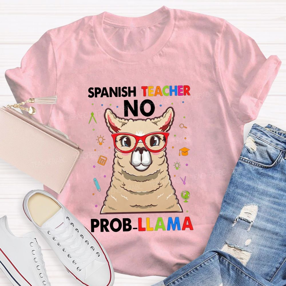 Spanish Teacher No Probllama Teacher T-shirt