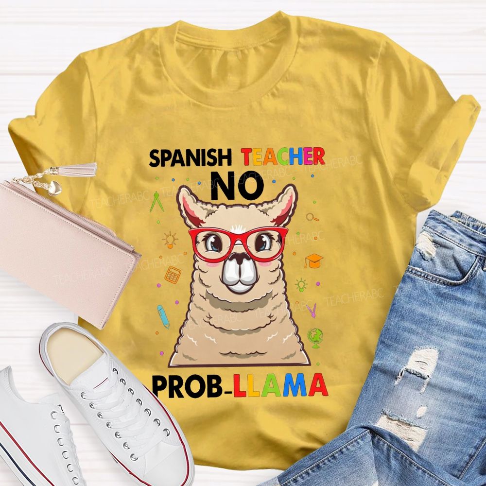 Spanish Teacher No Probllama Teacher T-shirt