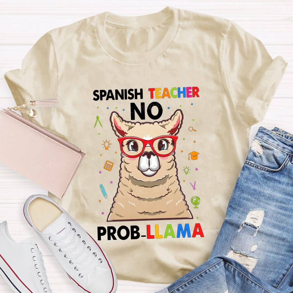 Spanish Teacher No Probllama Teacher T-shirt