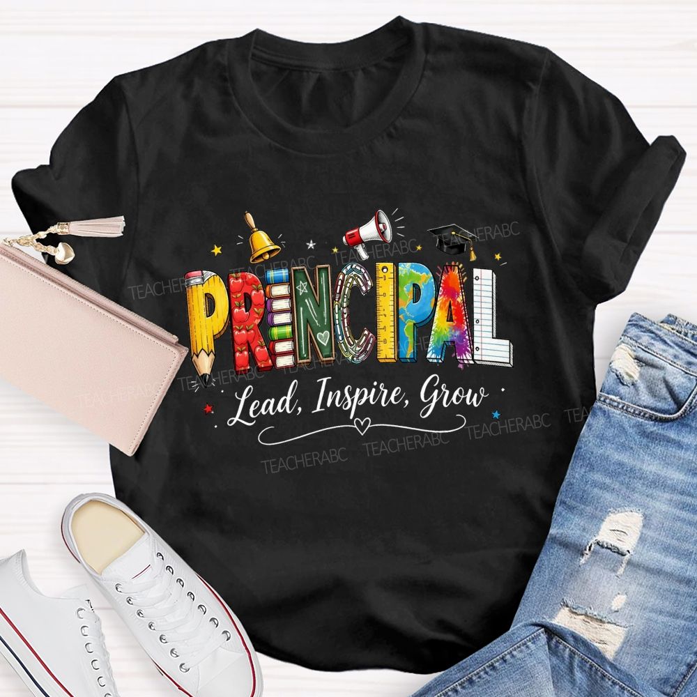 Colorful Principal Lead Inspire Grow School Life T-shirt