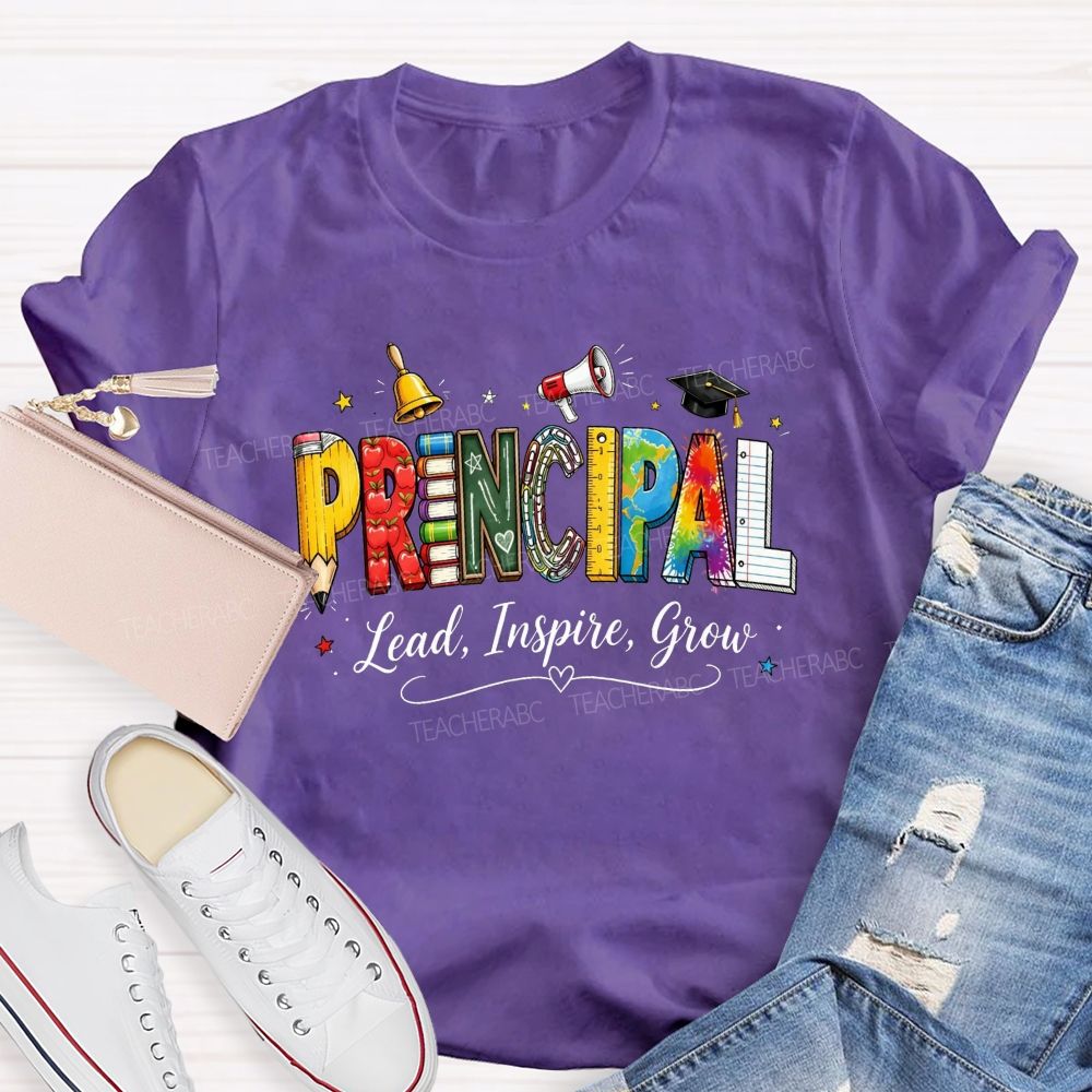 Colorful Principal Lead Inspire Grow School Life T-shirt