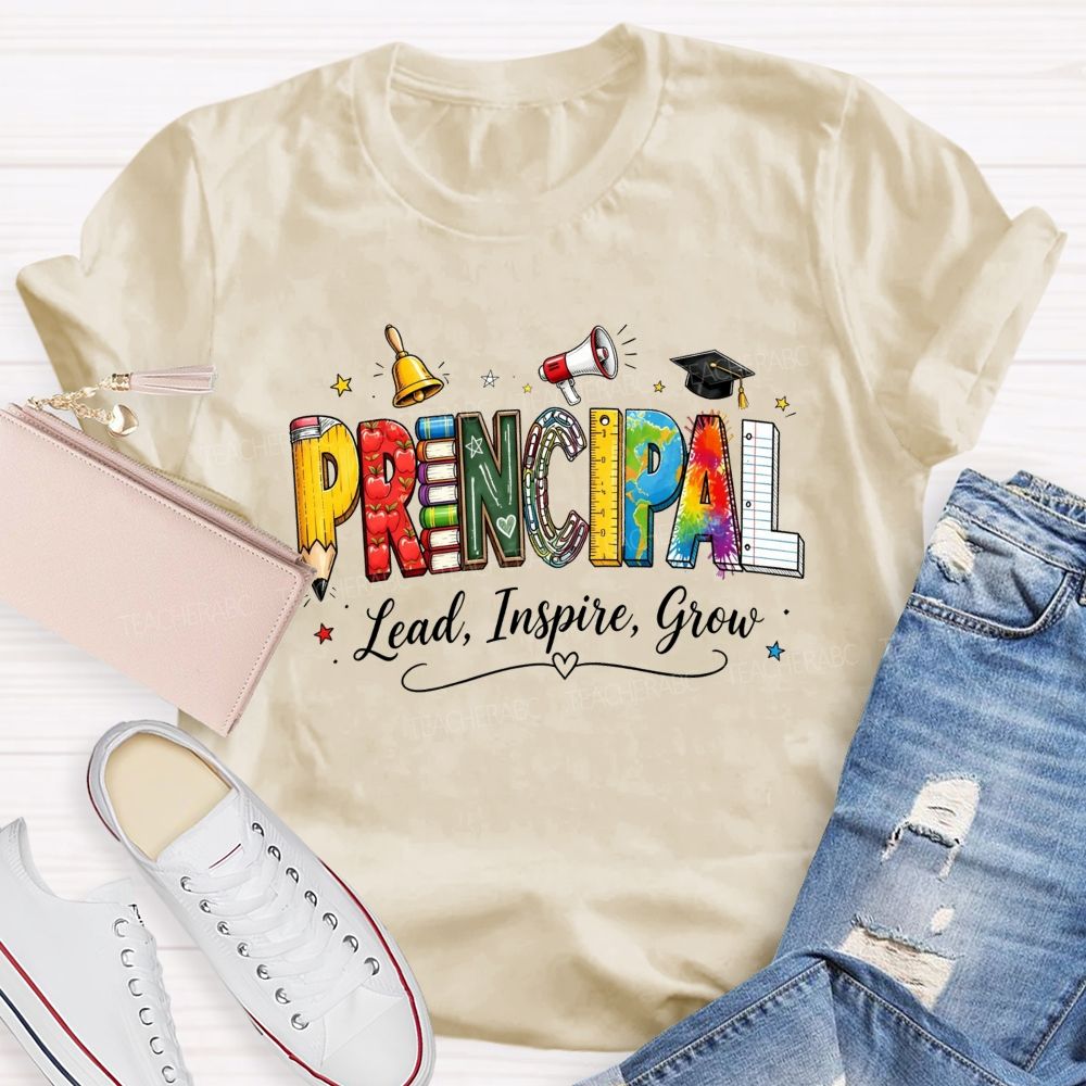 Colorful Principal Lead Inspire Grow School Life T-shirt