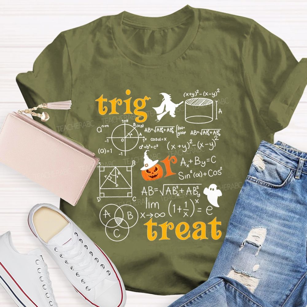 Math Teacher Halloween Vibes Trig Or Treat Teacher T-shirt