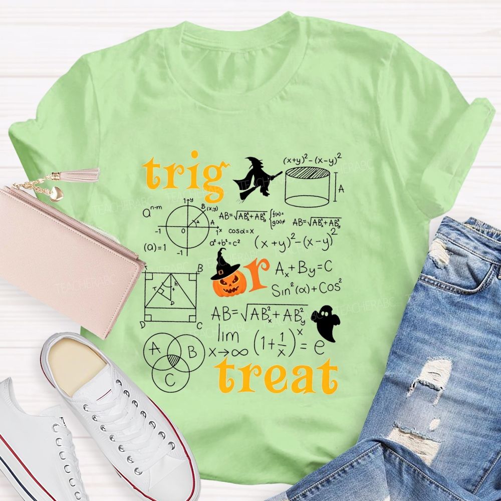 Math Teacher Halloween Vibes Trig Or Treat Teacher T-shirt