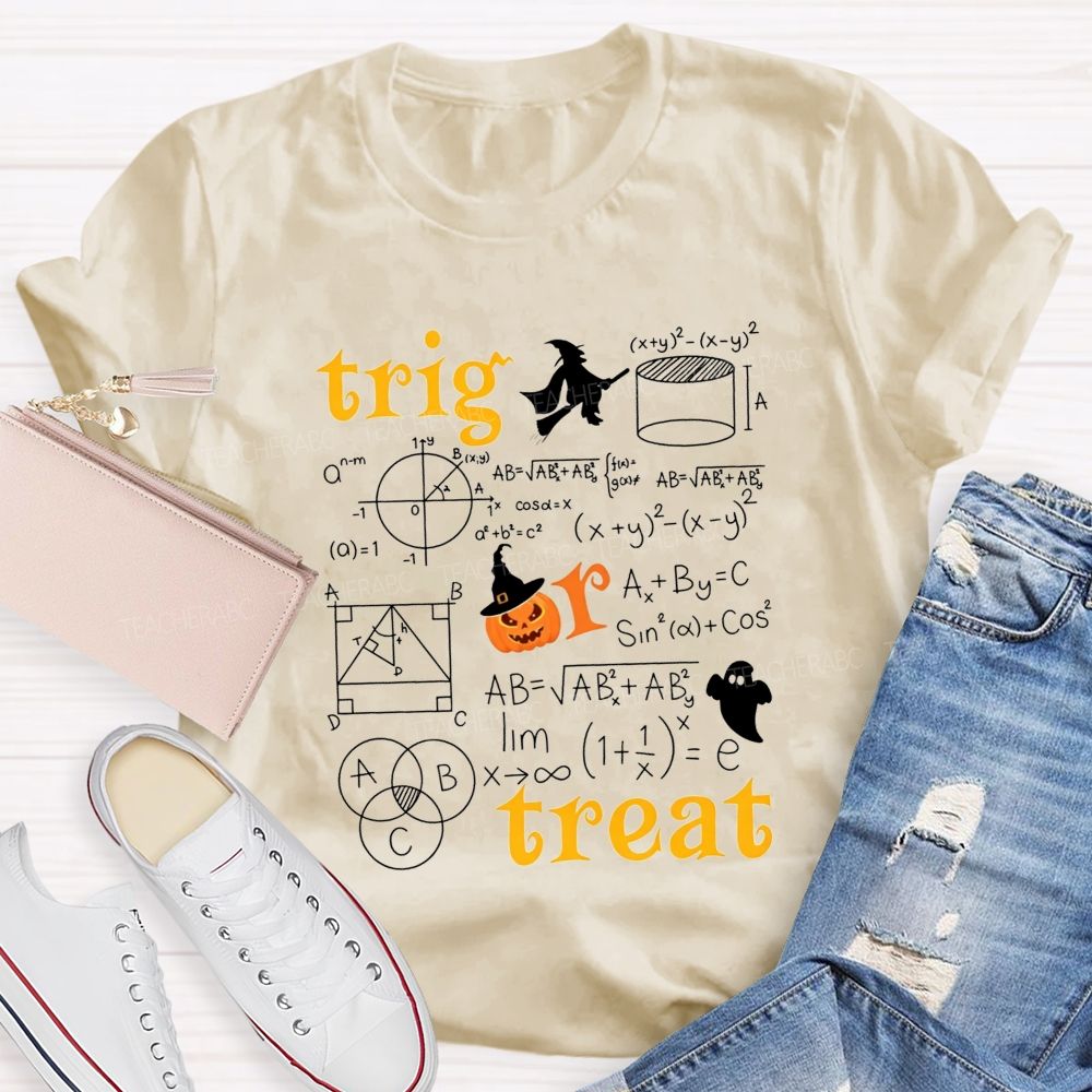 Math Teacher Halloween Vibes Trig Or Treat Teacher T-shirt