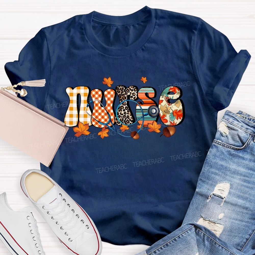 School Nurse Fall Leaves Fall Nursing Care Stays Steady T-shirt