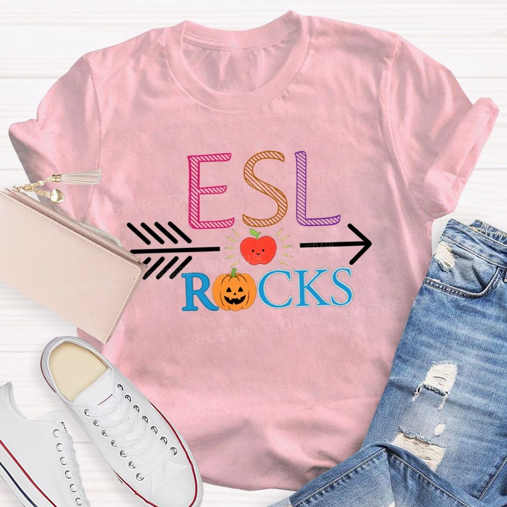 Esl Rocks Teaching Esl All Autumn Long Teacher T-shirt