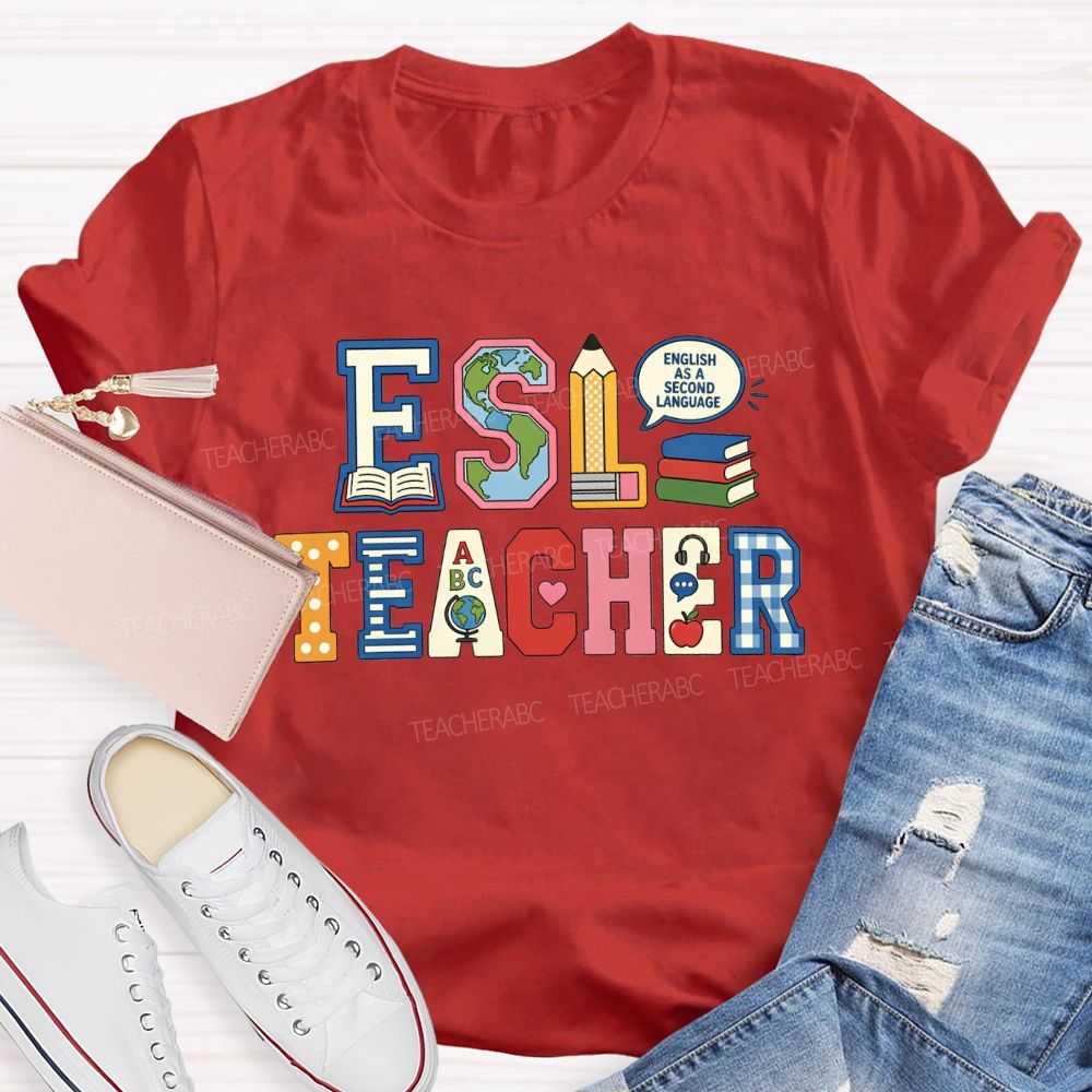 Esl Teaching English Worldwide Teacher T-shirt