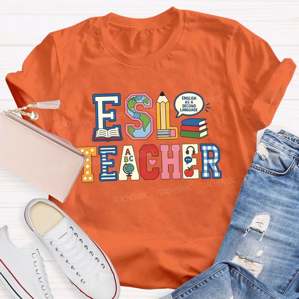 Esl Teaching English Worldwide Teacher T-shirt