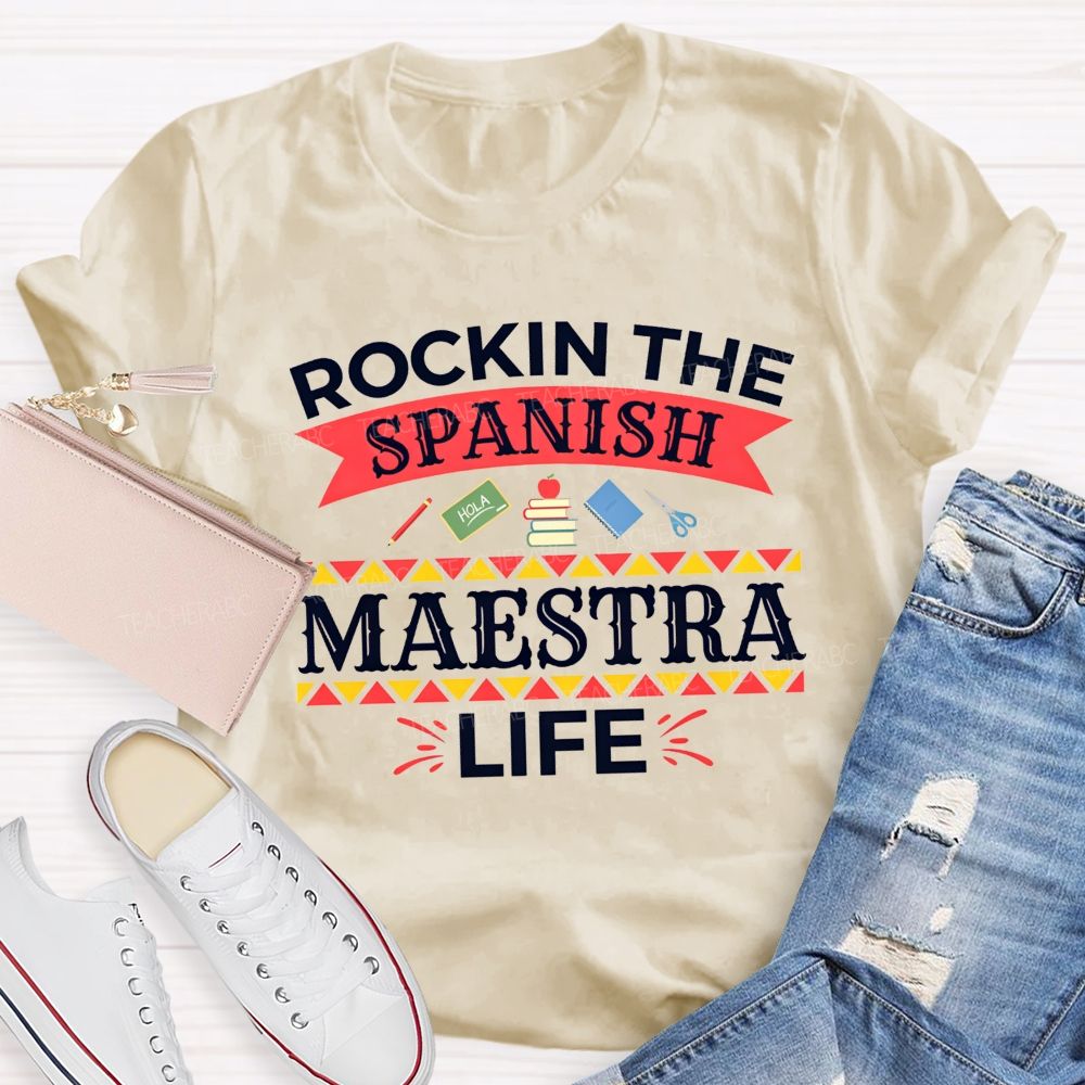 Rockin The Spanish Maestra Life Teacher T-shirt