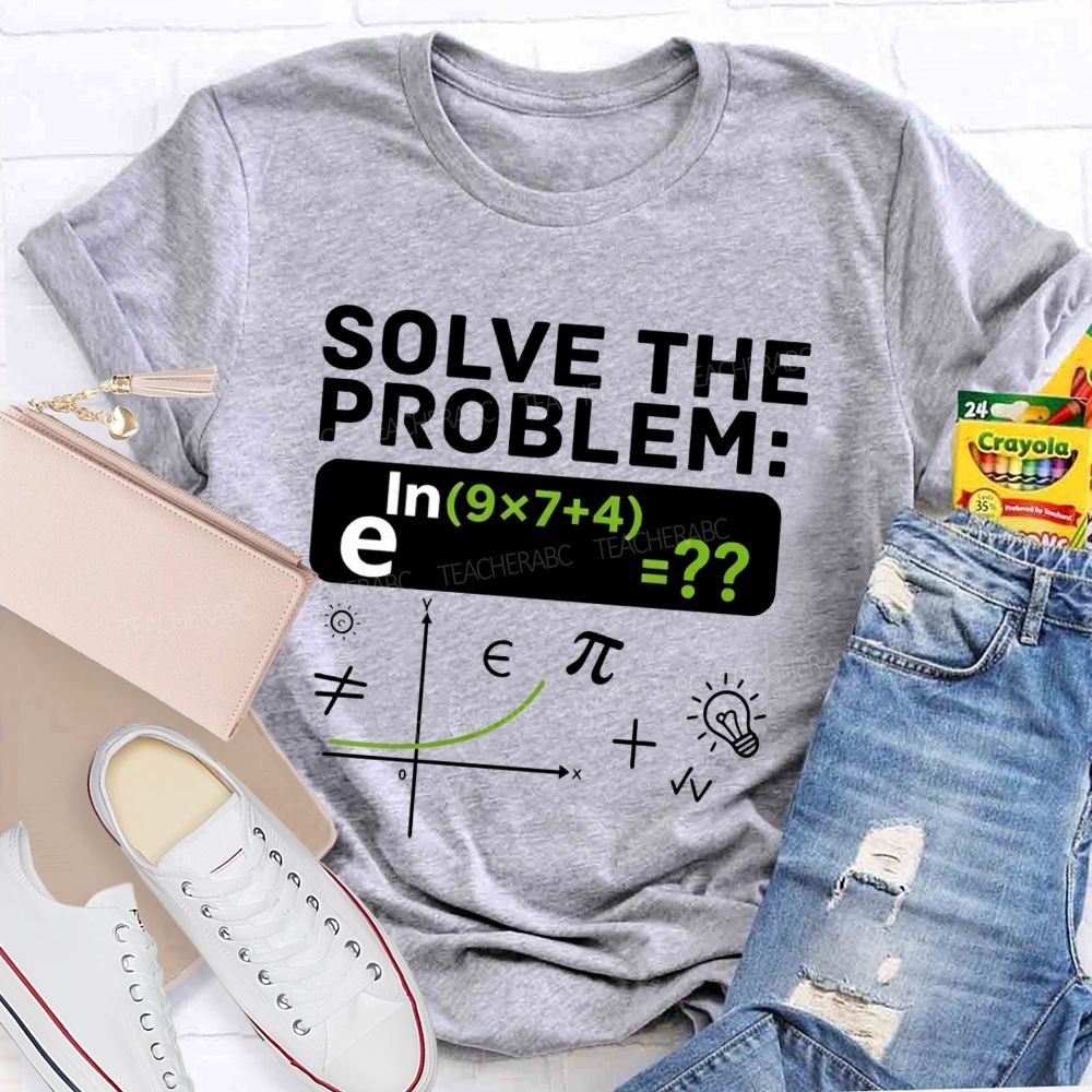 Nerdy Math Teacher Vibes Today'S Math Problem Solved T-shirt