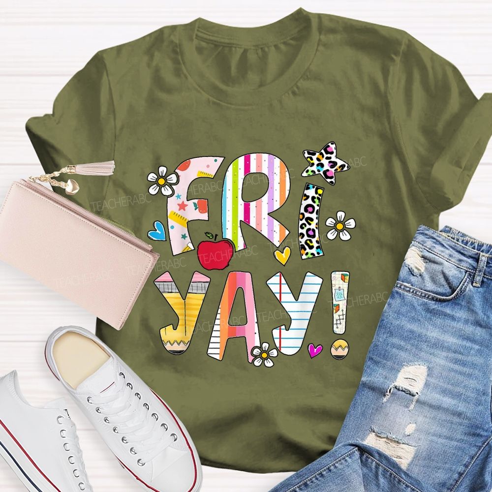 Friyay Countdown To Weekend Friday Vibes Teacher T-shirt
