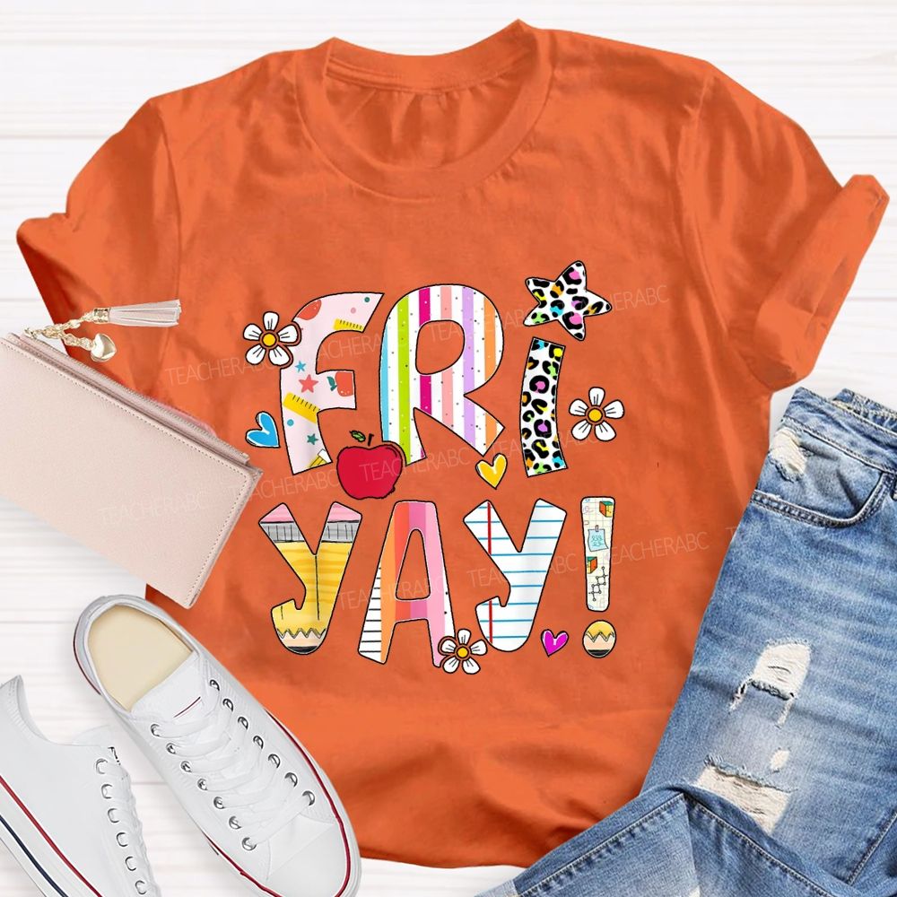 Friyay Countdown To Weekend Friday Vibes Teacher T-shirt