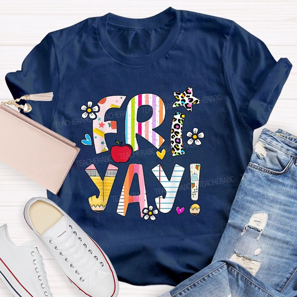 Friyay Countdown To Weekend Friday Vibes Teacher T-shirt