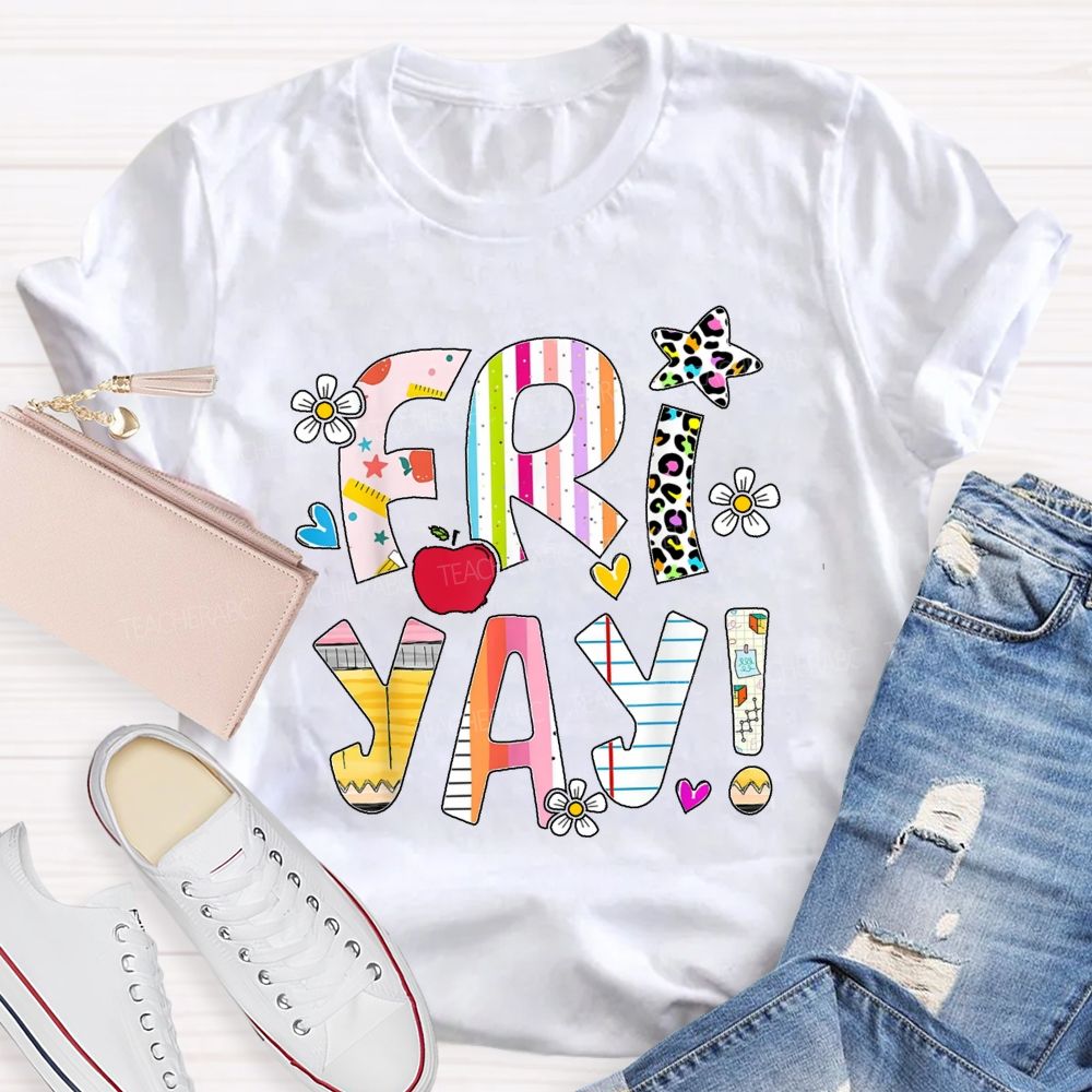 Friyay Countdown To Weekend Friday Vibes Teacher T-shirt