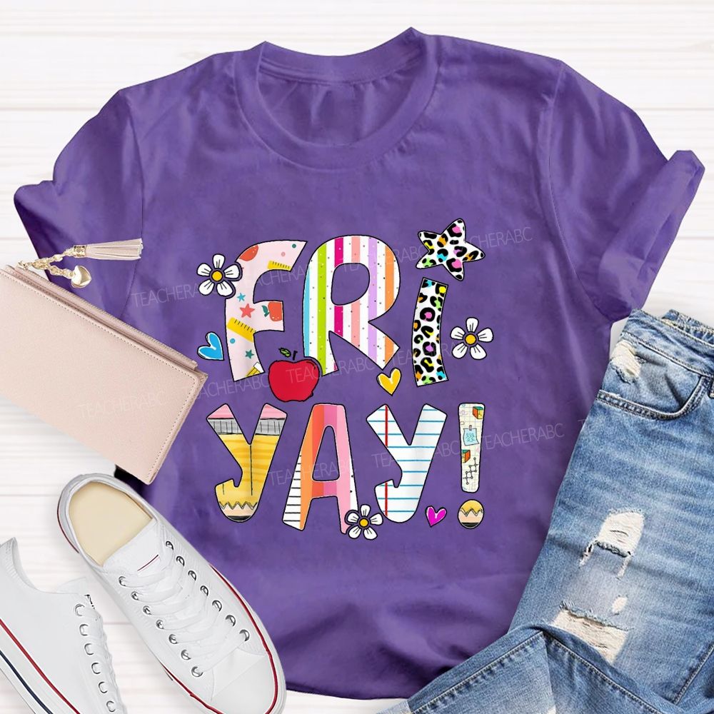 Friyay Countdown To Weekend Friday Vibes Teacher T-shirt