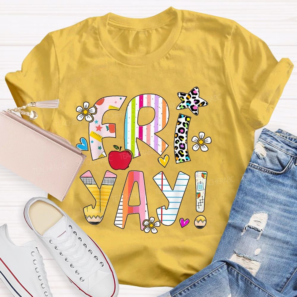 Friyay Countdown To Weekend Friday Vibes Teacher T-shirt