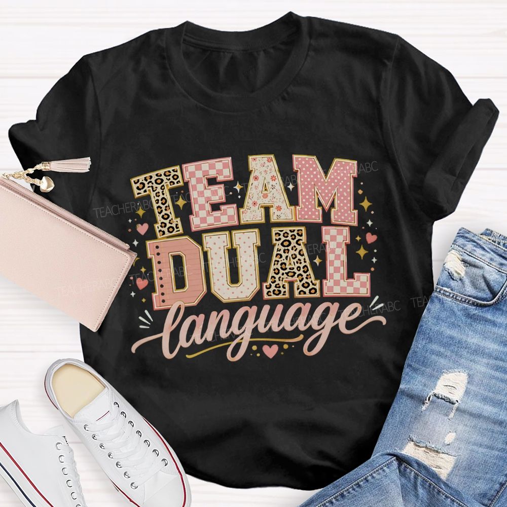 Team Dual Language Bilingual Teaching Days Teacher T-shirt