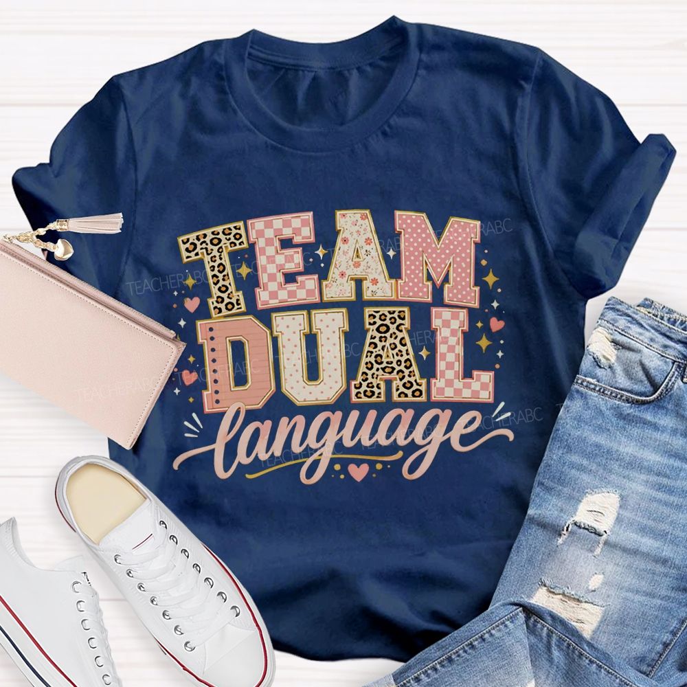 Team Dual Language Bilingual Teaching Days Teacher T-shirt