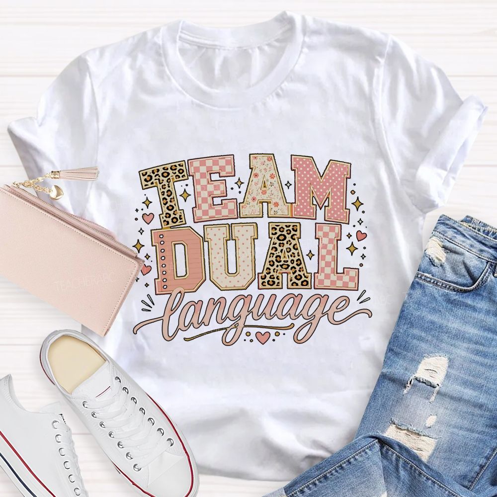 Team Dual Language Bilingual Teaching Days Teacher T-shirt
