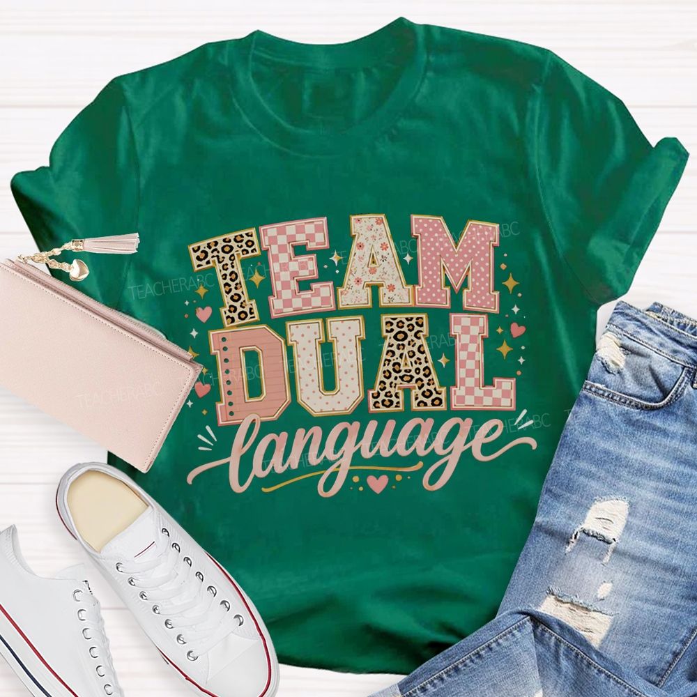 Team Dual Language Bilingual Teaching Days Teacher T-shirt