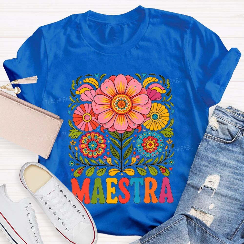 Maestra Mexican Floral Folk Art Latina Teacher T-shirt