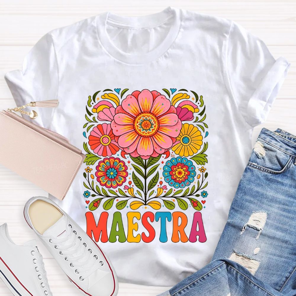 Maestra Mexican Floral Folk Art Latina Teacher T-shirt