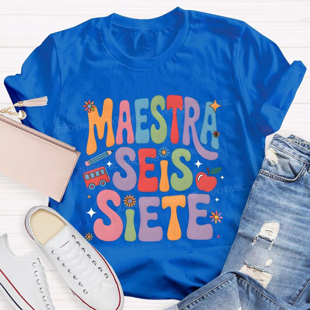 Maestra Seis Siete Groovy Colorful Teacher T-shirt
