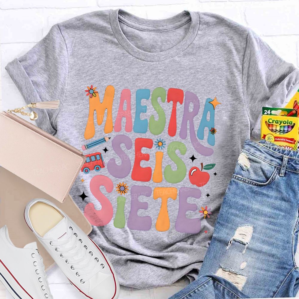 Maestra Seis Siete Groovy Colorful Teacher T-shirt
