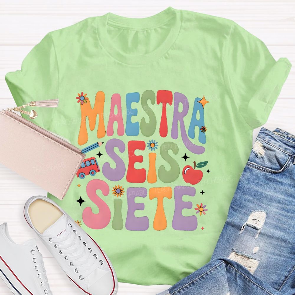Maestra Seis Siete Groovy Colorful Teacher T-shirt