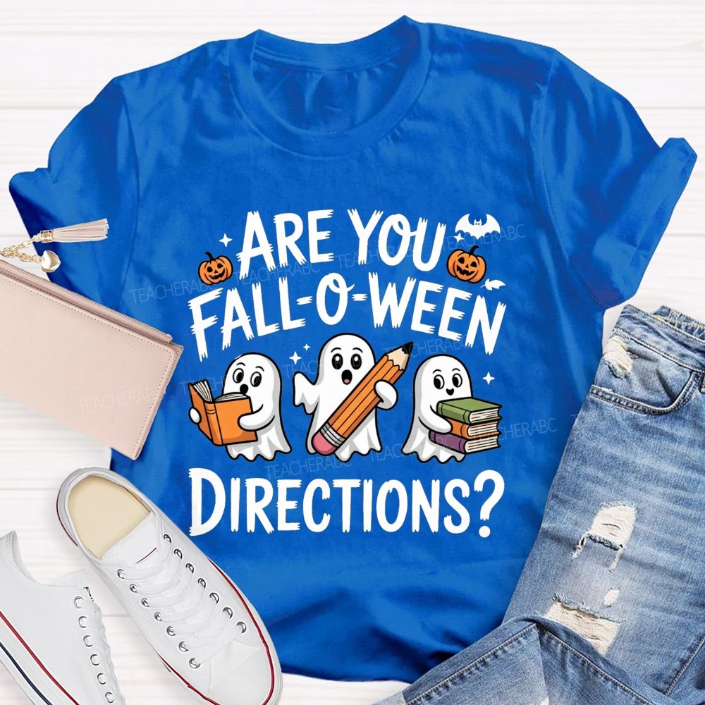 Are You Falloween Directions Teacher Vibes Teacher T-shirt